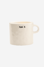 Fuck It Mug