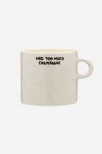 Too Much Champagne Mug