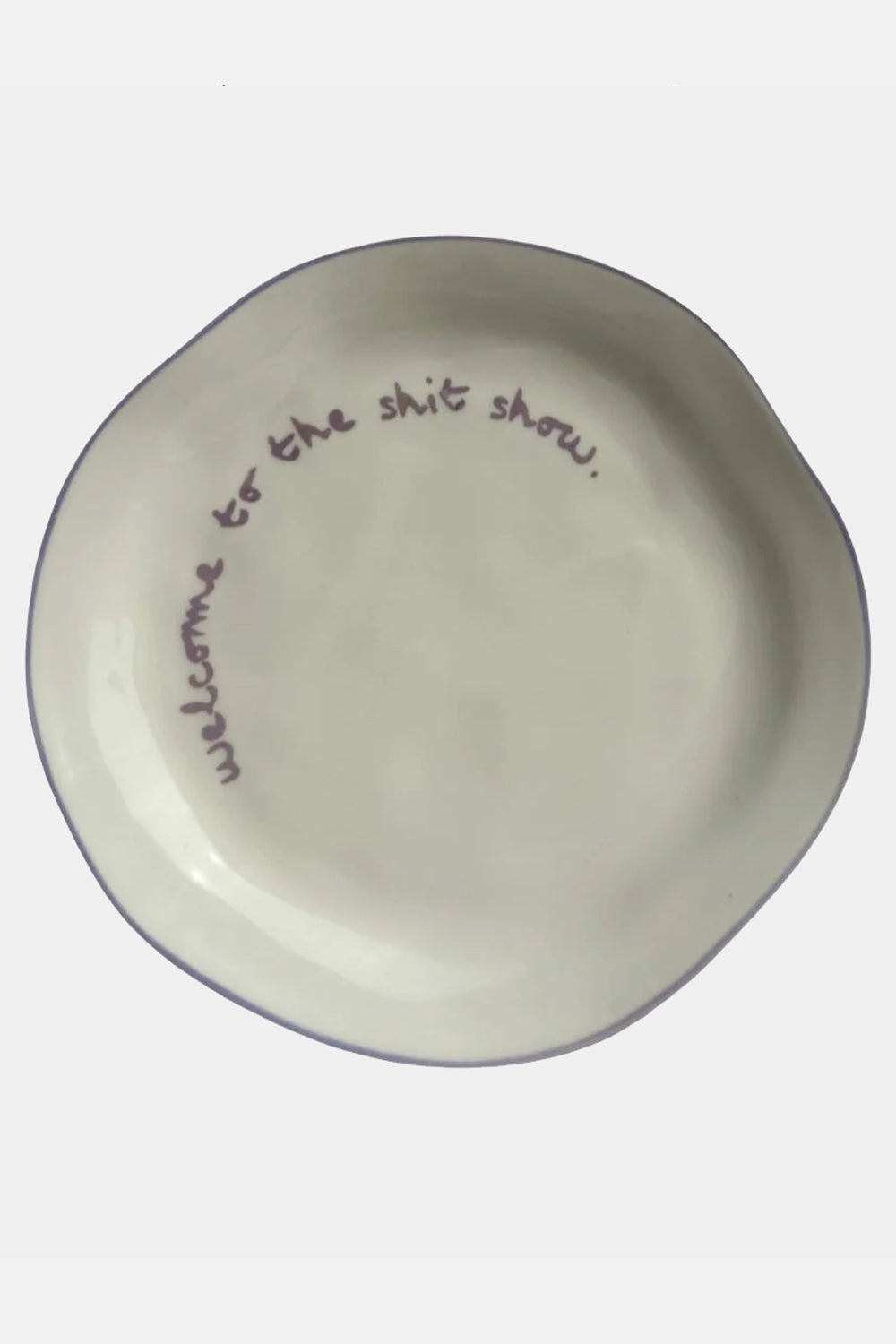 Statement Plate - 'Welcome to the Shit Show'