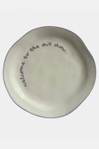 Statement Plate - 'Welcome to the Shit Show'