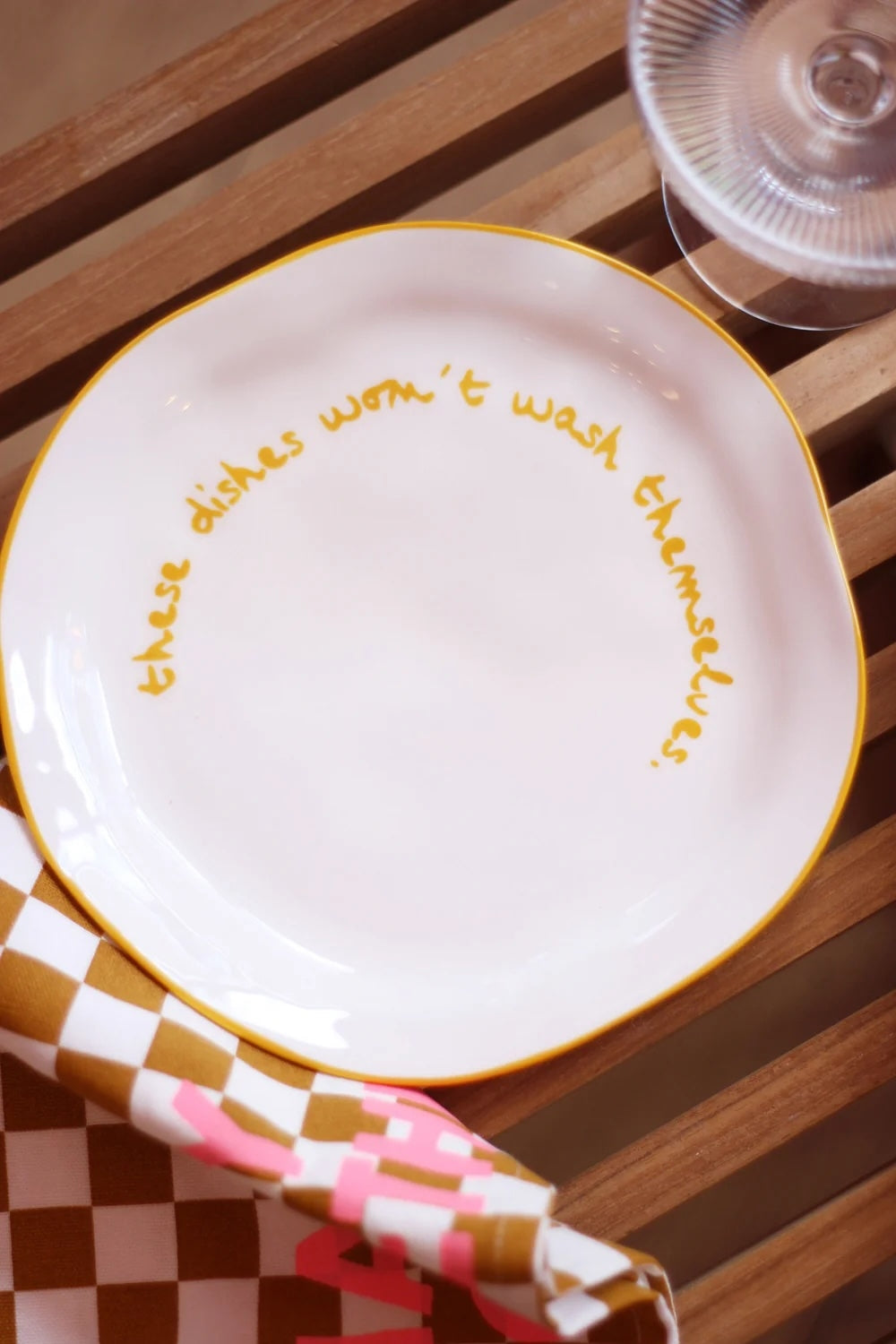 Statement Plate - 'These dishes won't wash themselves'