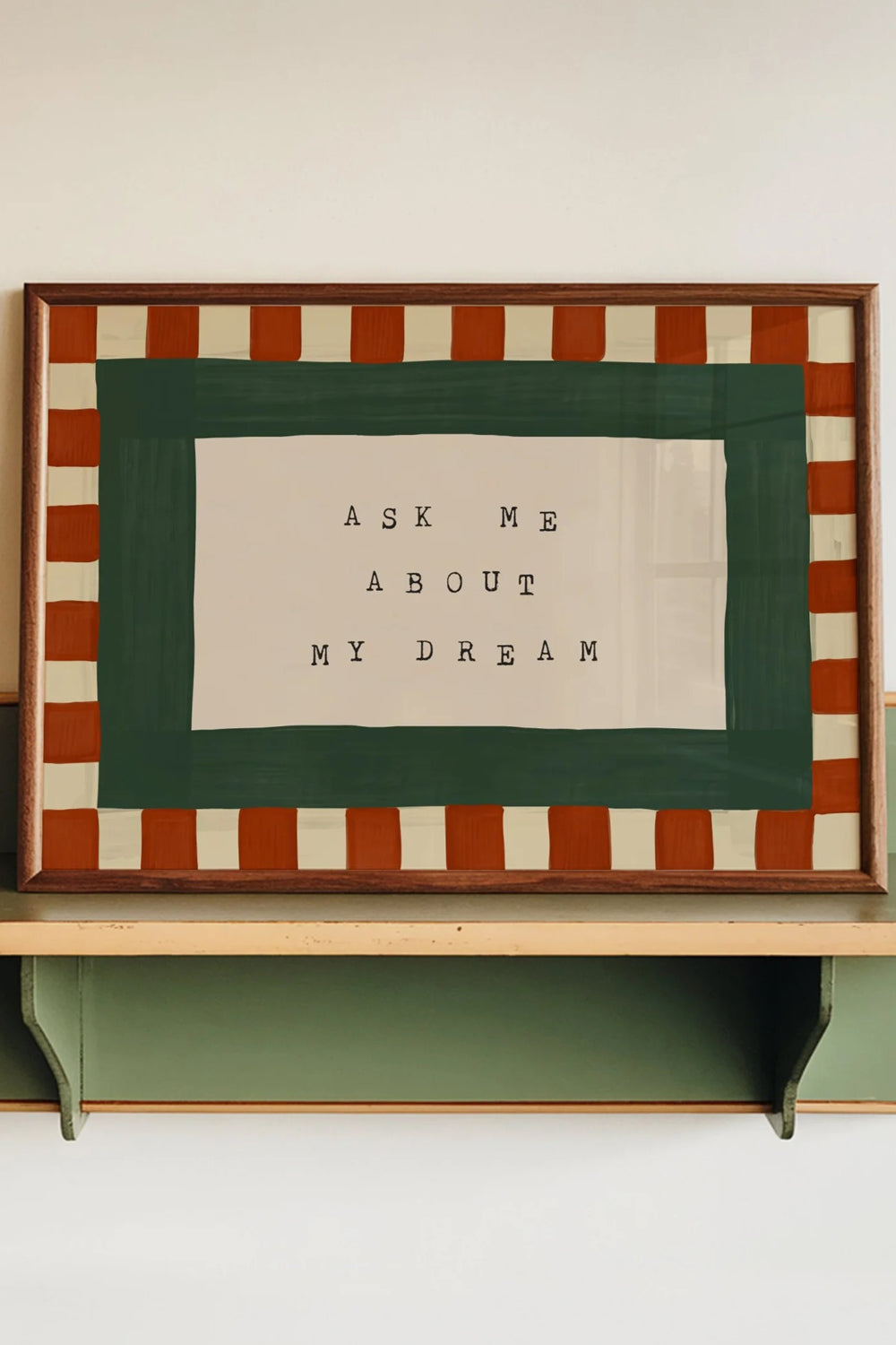 Lune Club Ask Me About My Dream A4 Poster in Rust & Green